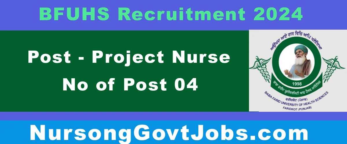BFUHS Project Nurse Recruitment 2024 - Nursing Govt Jobs
