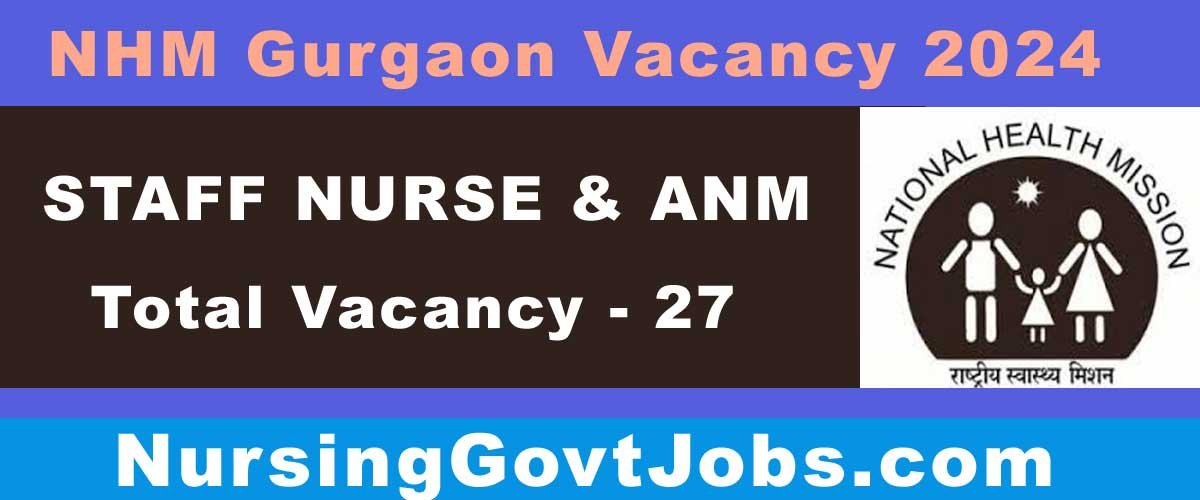 NHM Gurgaon Staff Nurse Vacancy 2024
