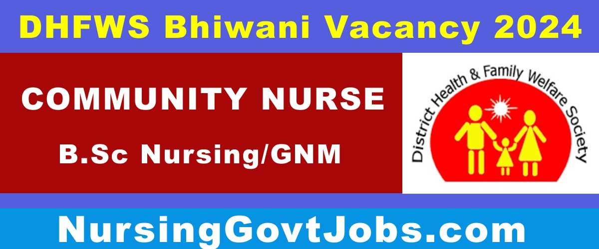 DHFWS Bhiwani Nurse VACANCY 2024