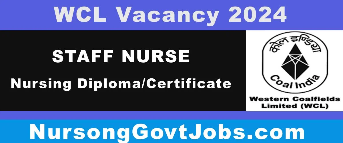 WCL Staff Nurse Vacancy 2024 - Departmental Post