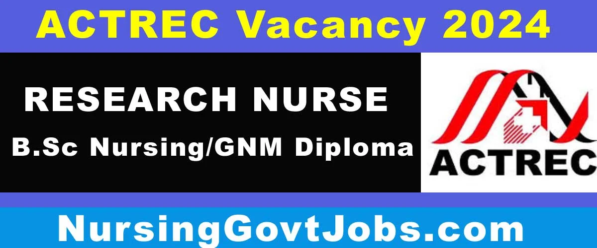 ACTREC Research Nurse Vacancy 2024