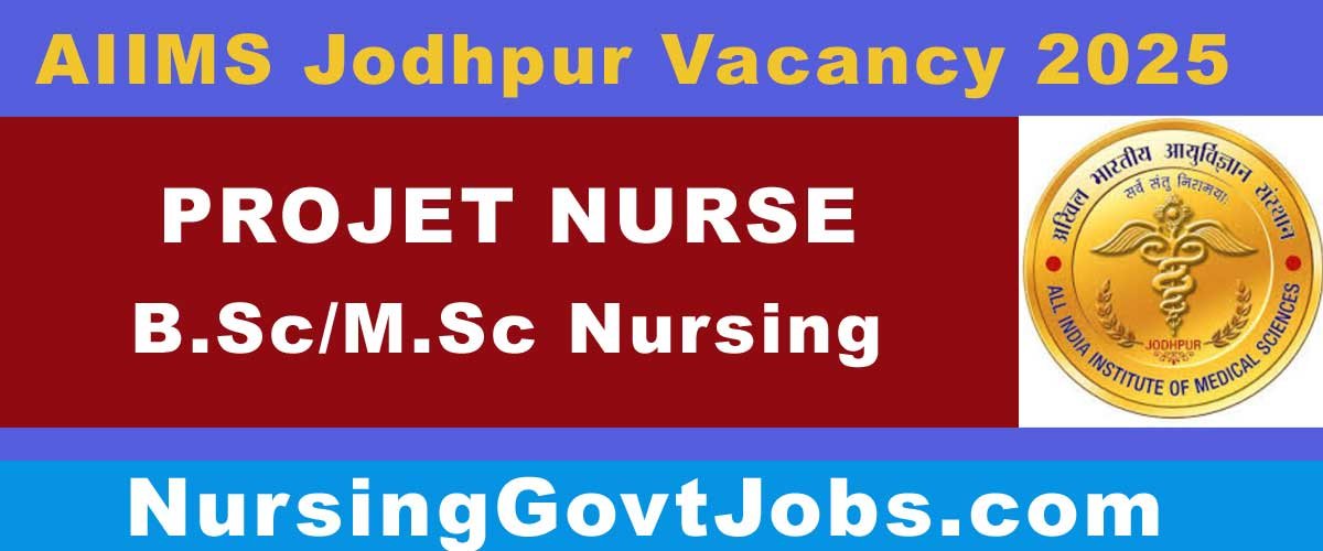 AIIMS Jodhpur Project Nurse Vacancy 2025