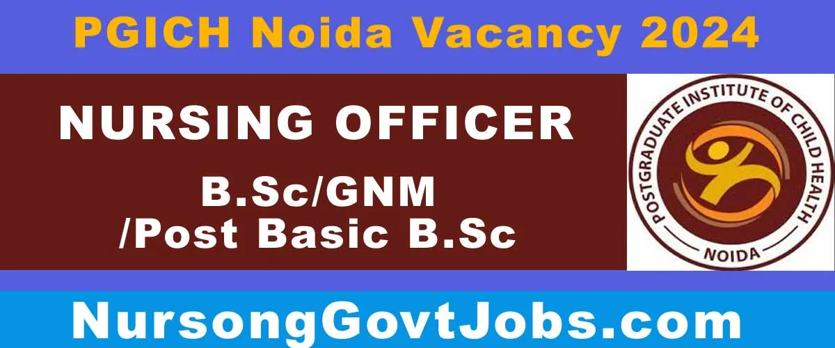 PGICH Noida Nursing Officer Vacancy 2024