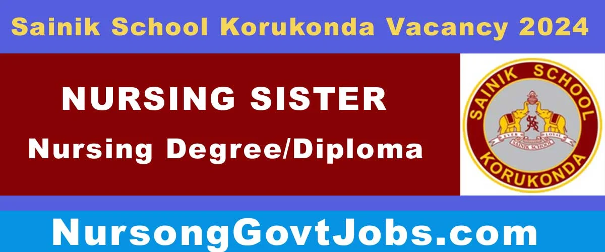 Sainik School Korukonda Nursing Sister Vacancy 2024