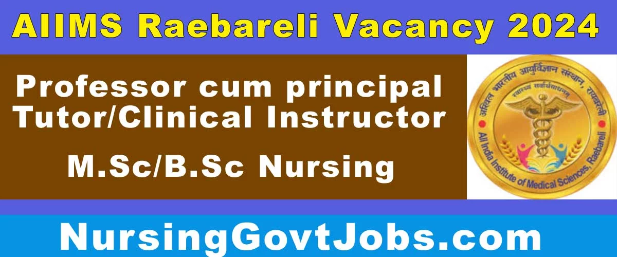 AIIMS Raebareli Nursing Tutor Vacancy 2024
