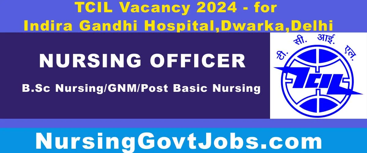 TCIL Nursing Officer Vacancy 2024