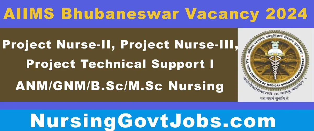AIIMS Bhubaneswar Project Nurse Vacancy 2024