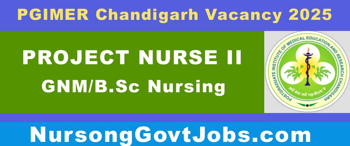 PGIMER Chandigarh Nurse Vacancy 2025