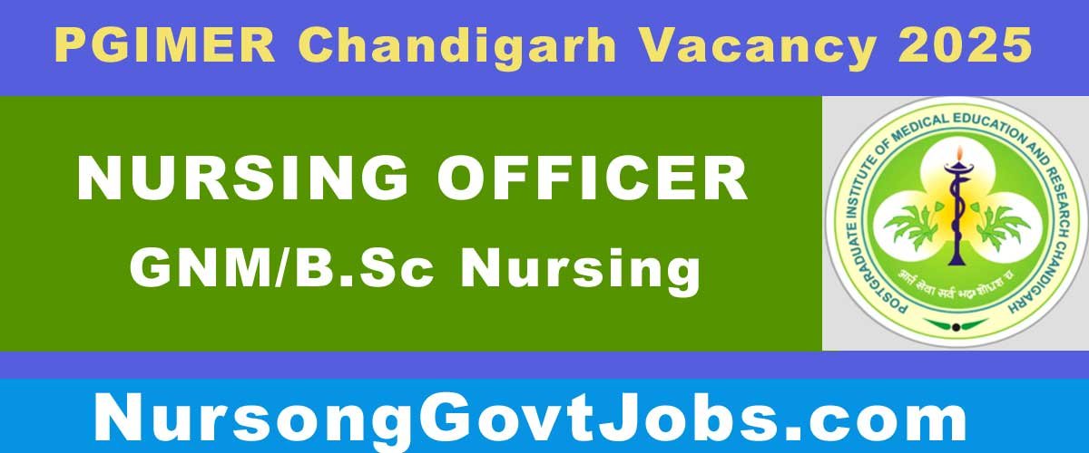 PGIMER Chandigarh Nurse Vacancy 2025