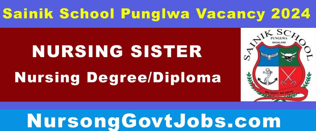 Sainik School Punglwa Nursing Sister Vacancy 2024