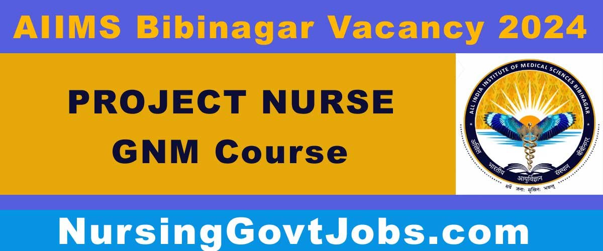 AIIMS Bibinagar Nurse Vacancy 2024 