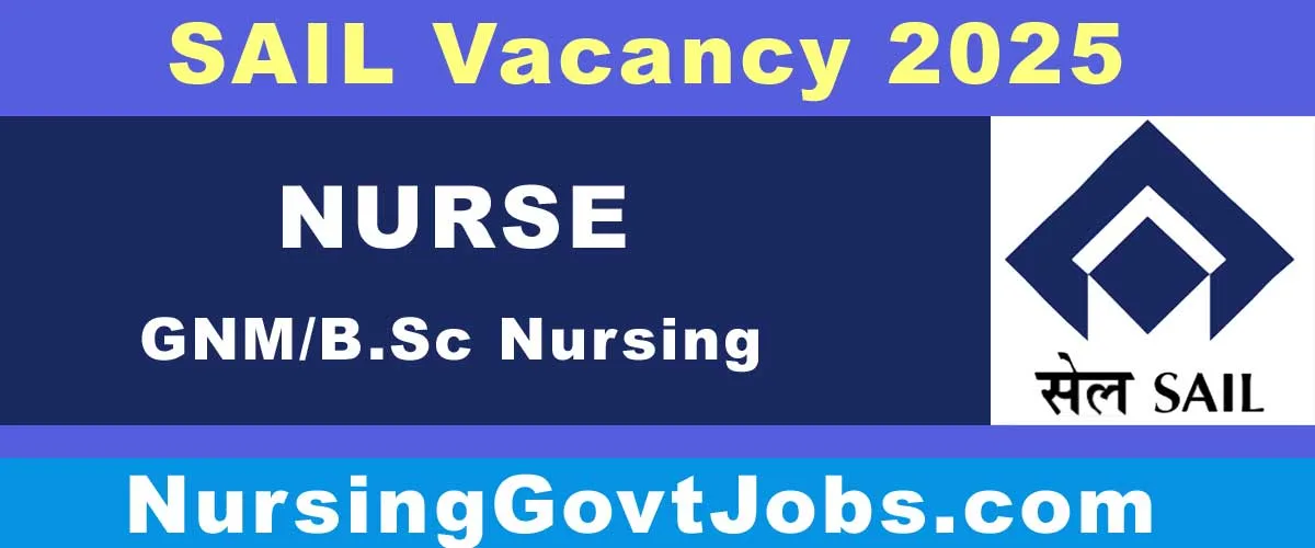 SAIL Nurse Vacancy 2025