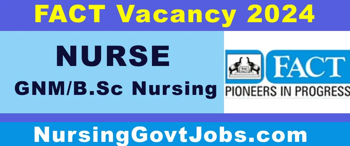 FACT Nurse Vacancy 2024