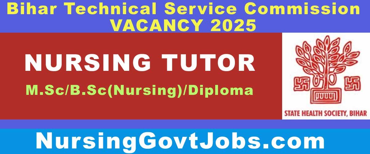 BTSC Nursing Tutor Vacancy 2025