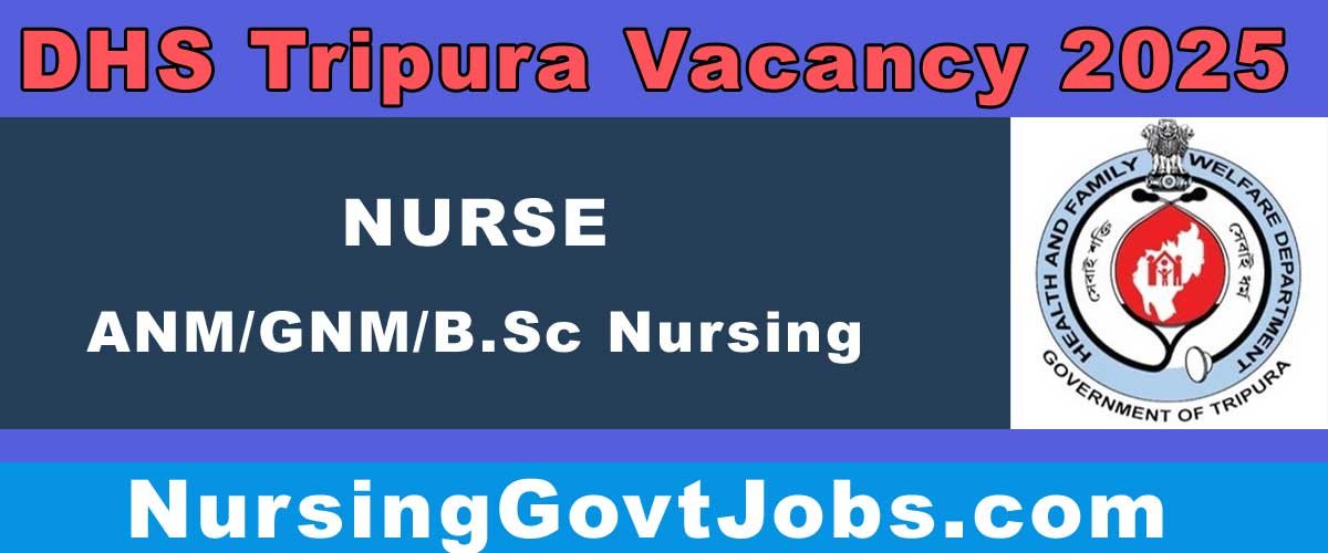 DHS Tripura Nurse Vacancy 2025