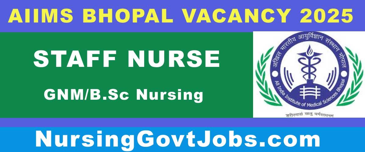 AIIMS Bhopal Staff Nurse Vacancy 2025