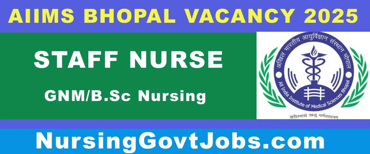 AIIMS Bhopal Staff Nurse Vacancy 2025