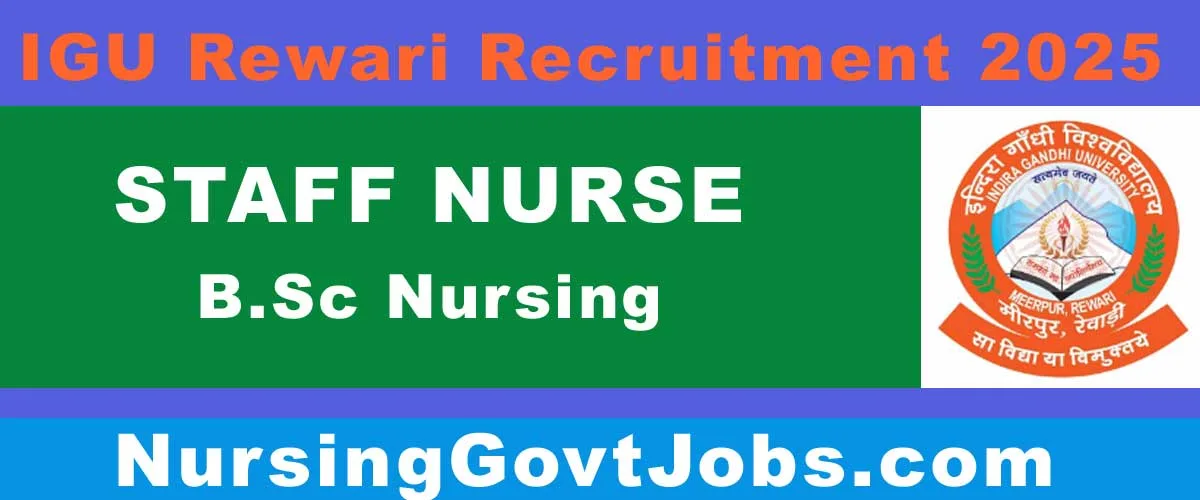 IGU Rewari Staff Nurse Vacancy 2025