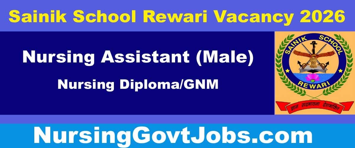 Sainik School Rewari Nursing Assistant vacancy 2026